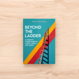 THE BEYOND THE LADDER HOLISTIC CAREER CLARITY SYSTEM