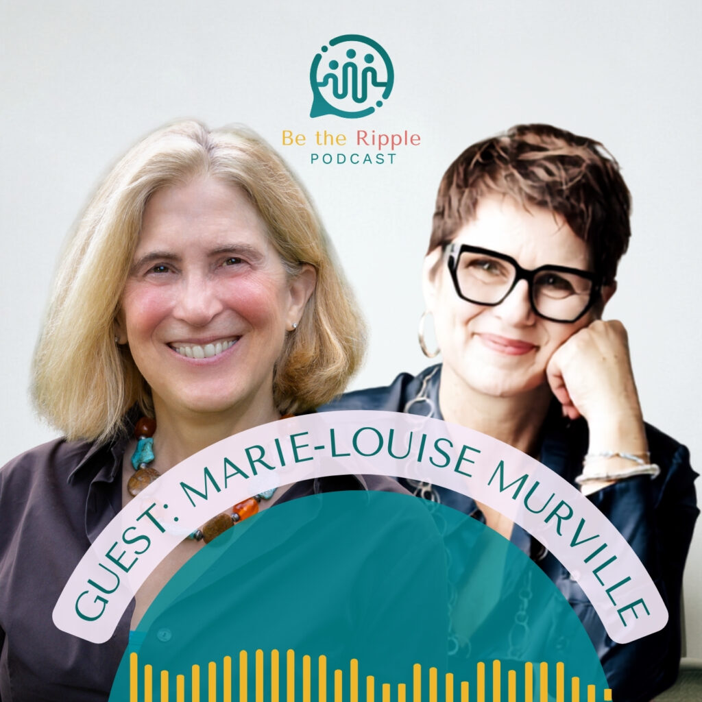 Leading by Values and Example, with Marie-Louise Murville | A Ripple Talk