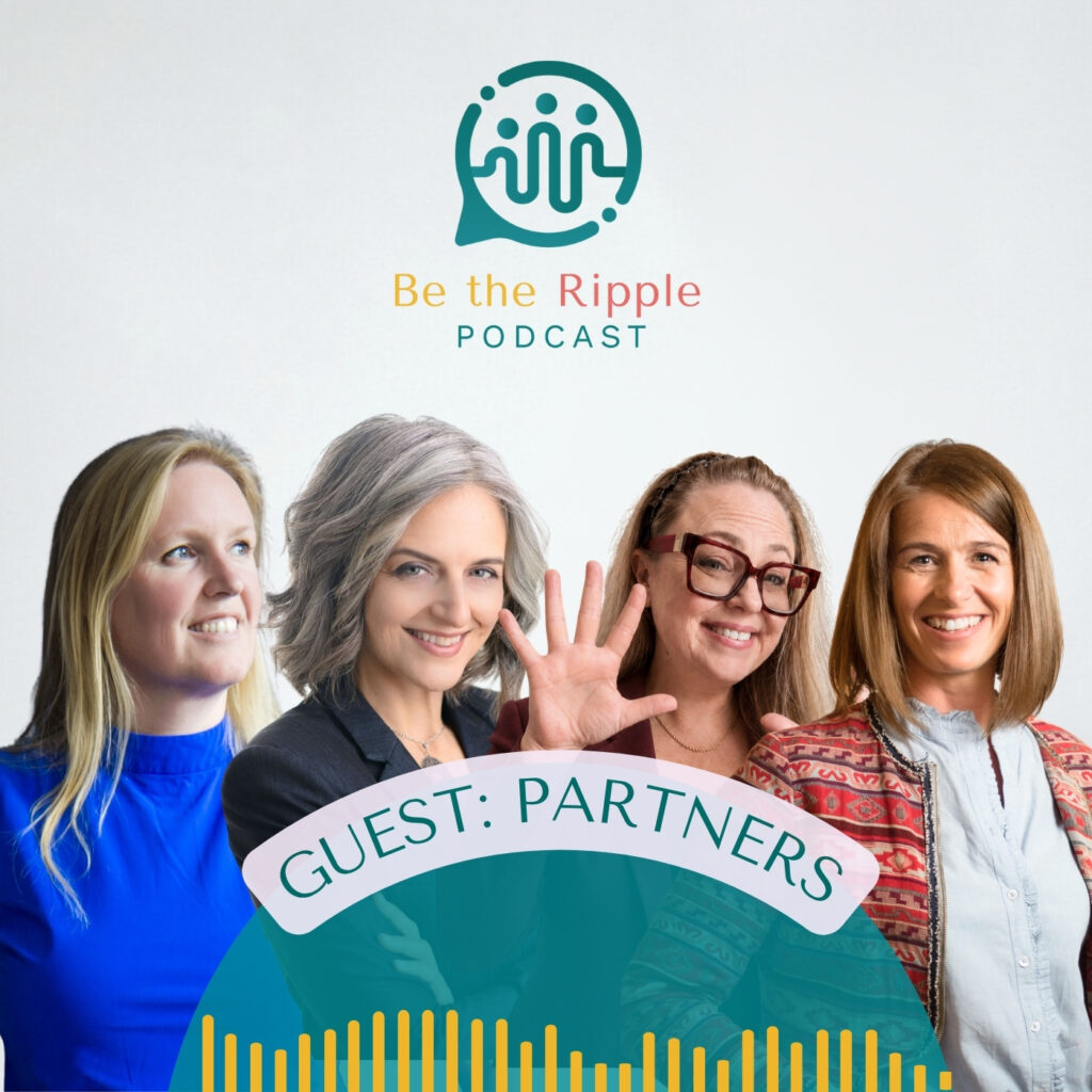 The Ripple Effect: The Partners in Conversation & Connection